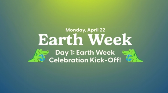 Day 1 Earth Week Celebration Kick-Off